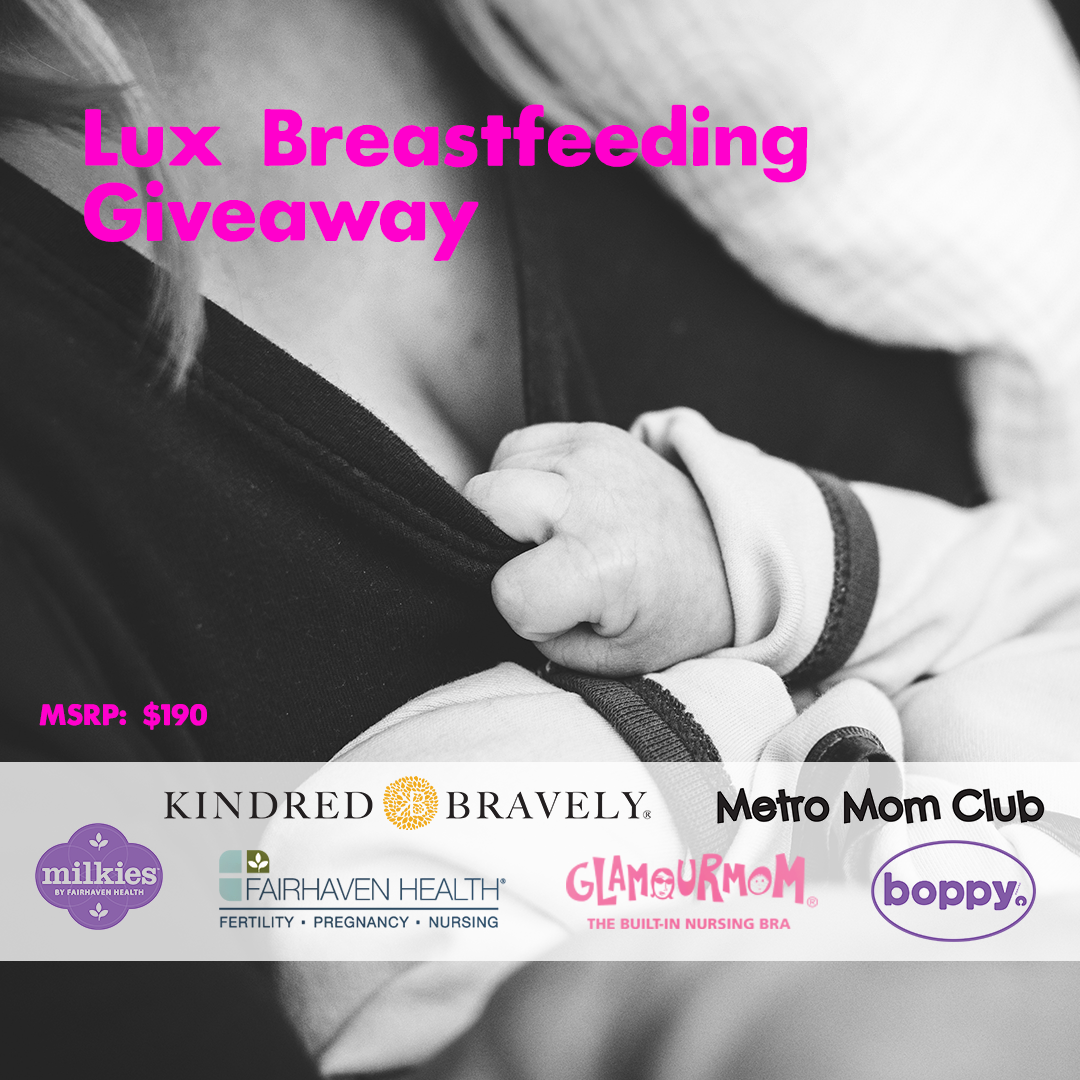 Lux Breastfeeding Giveaway Metro Mom Club